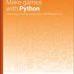 Make Games with Python - Sean M Tracey