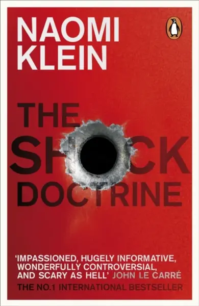 The Shock Doctrine - Naomi Kleinová
