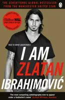 I Am Zlatan Ibrahimovic - David Lagercrantz, Zlatan Ibrahimovic