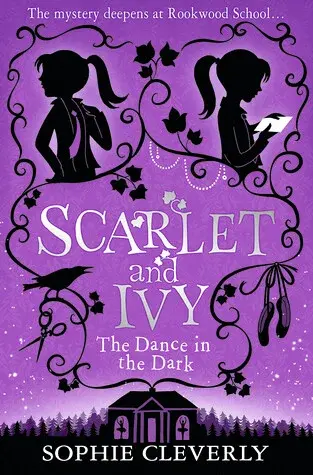 The Dance in the Dark: A Scarlet and Ivy Mystery - Sophie Cleverly