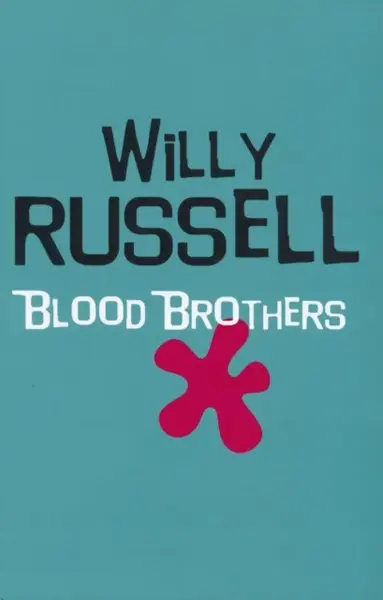 Blood Brothers - Willy Russell