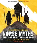 Norse Myths: Tales of Odin, Thor and Loki - Kevin Crossley-Holland
