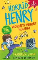 Horrid Henry: World's Worst Holiday - Francesca Simon