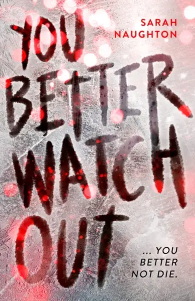 You Better Watch Out - Sarah J. Naughton