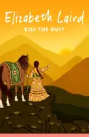 Kiss the Dust - Elizabeth Laird