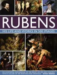Rubens: His Life and Works in 500 Images - Susie Hodgeová