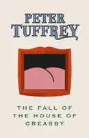 The Fall of the House of Greasby - Peter Tuffrey