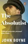 The Absolutist - John Boyne