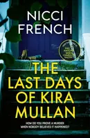 The Last Days of Kira Mullan - Nicci French