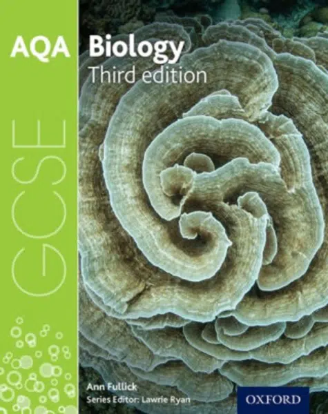 AQA GCSE Biology Student Book - Ann Fullick