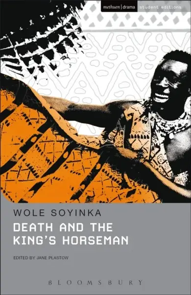 Death and the King's Horseman - Soyinka Wole
