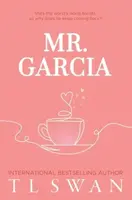 Mr. Garcia - T. L. Swan