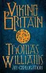 Viking Britain - Thomas Williams