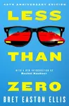 Less Than Zero - Bret Easton Ellis
