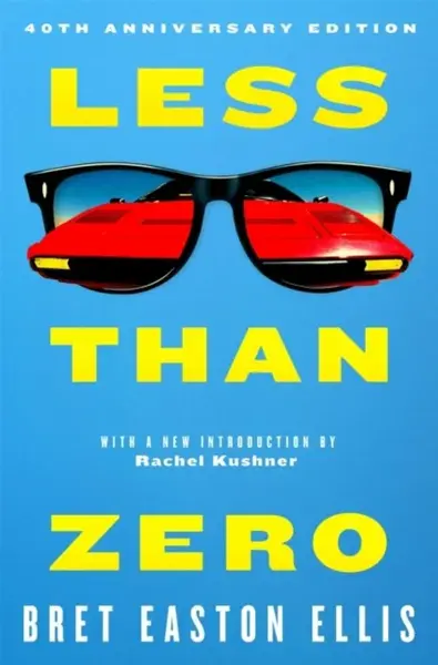 Less Than Zero - Bret Easton Ellis
