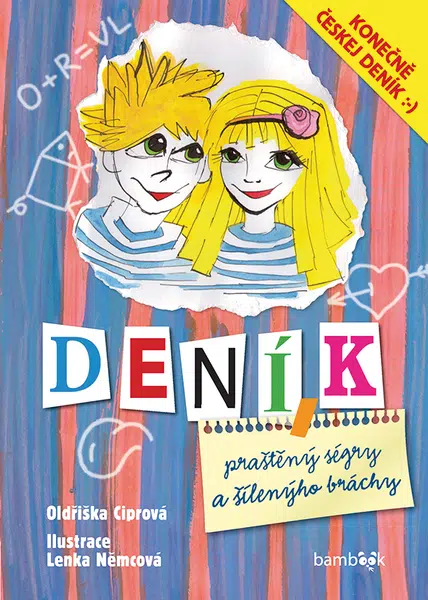 Deník praštěný ségry a šílenýho bráchy, Ciprová Oldřiška