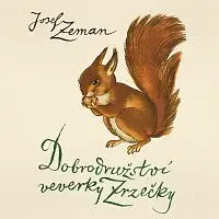 Naďa Konvalinková – Zeman: Dobrodružství veverky Zrzečky CD-MP3