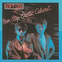 Soft Cell – Non-Stop Erotic Cabaret CD