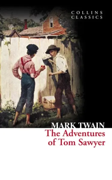 The Adventures of Tom Sawyer - Mark Twain