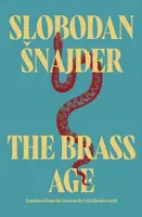 The Brass Age - Slobodan Snajder