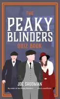 The Peaky Blinders Quiz Book - Joe Shooman