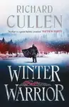 Winter Warrior - Richard Cullen