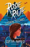 Rosie Raja: Mission to Cairo - Ahmed Sufiya
