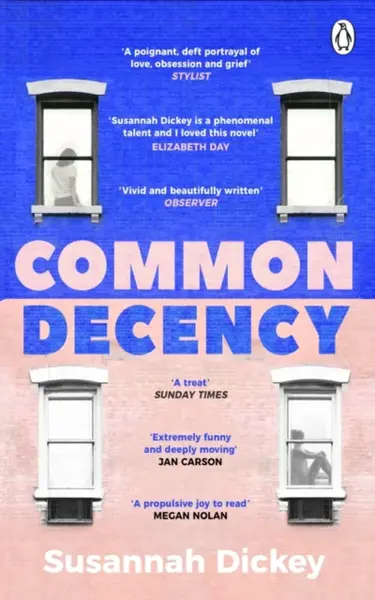 Common Decency - Susannah Dickey