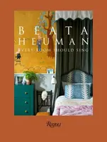 Beata Heuman: Every Room Should Sing - Beata Heumanová