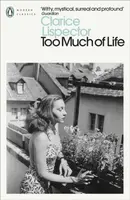 Too Much of Life - Lispector Clarice