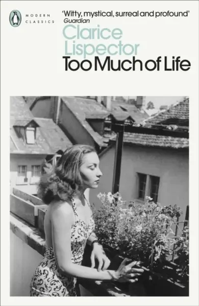 Too Much of Life - Lispector Clarice