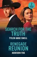Search For The Truth / Renegade Reunion - Addison Fox, Tyler Anne Snell