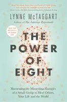 The Power of Eight - Lynne McTaggart