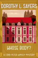Whose Body? - Dorothy Leigh Sayersová
