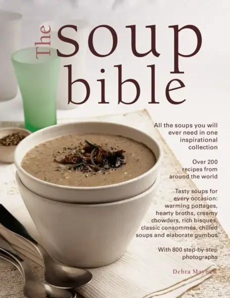 Soup Bible - Mayhew Debra