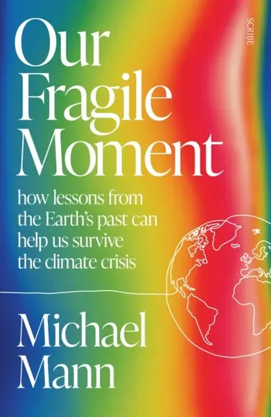 Our Fragile Moment - Michael Mann