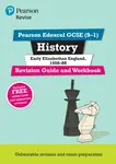 Pearson REVISE Edexcel GCSE History Early Elizabethan England Revision Guide and Workbook incl. online revision and quizzes - for 2026, 2027 exams - B