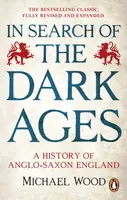 In Search of the Dark Ages - Michael Wood
