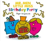 MR. MEN LITTLE MISS: BIRTHDAY PARTY - Adam Hargreaves