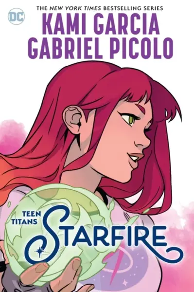 Teen Titans: Starfire - Garcia Kami, Gabriel Picolo