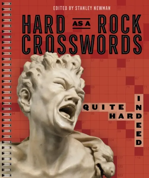 Hard as a Rock Crosswords: Quite Hard Indeed - Stanley Newman