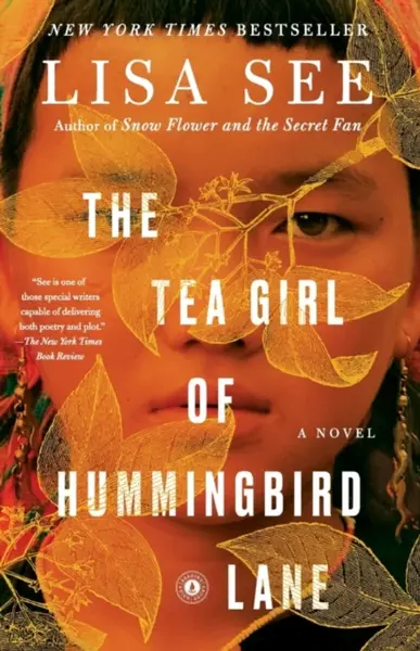 The Tea Girl of Hummingbird Lane - Lisa See