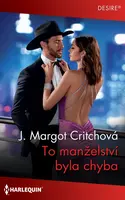To manželství byla chyba - J. Margot Critchová
