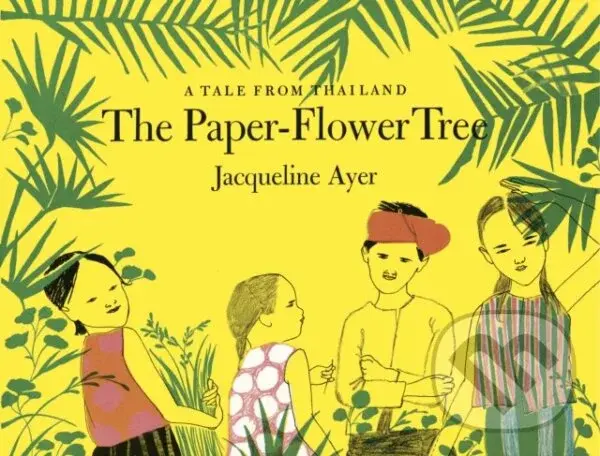 The Paper-Flower Tree - J Ayer