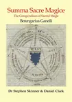 Summa Sacre Magice - Daniel Clark, Dr Berengarius Ganelli, Dr Stephen, Ph.D. Skinner