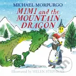 Mimi and the Mountain Dragon - Michael Morpurgo