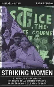 Striking Women - Anitha Sundari, Ruth Pearson