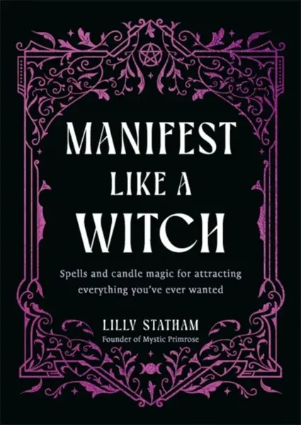 Manifest Like a Witch - Lilly Statham