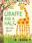 Giraffe and a Half - Nicola Kent