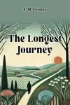 The Longest Journey - E. M. Forster